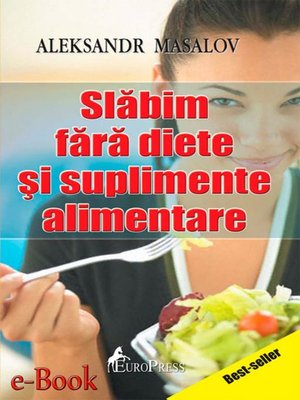 cover image of Slăbim fără diete și suplimente alimentare
